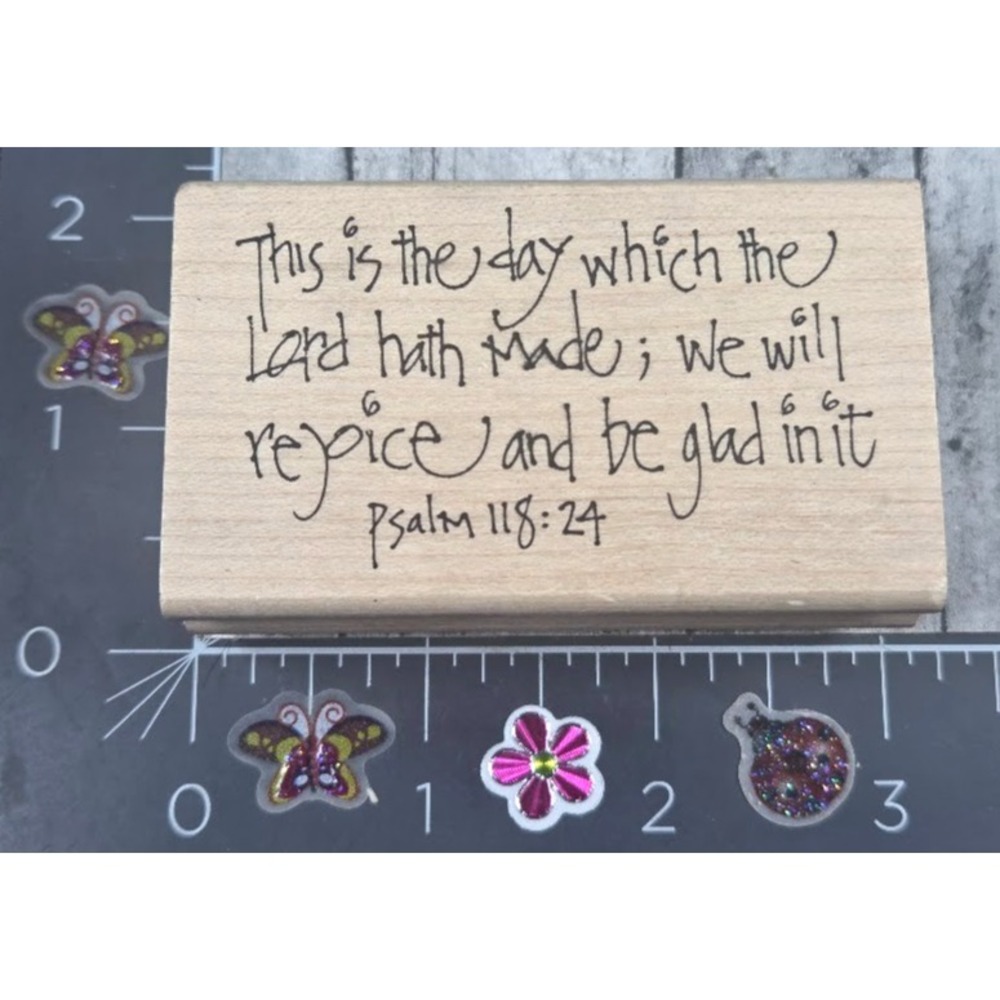 Printworks This Is The Day Lord Has Made Psalm 118:24 Rubber Stamp Wood #E57